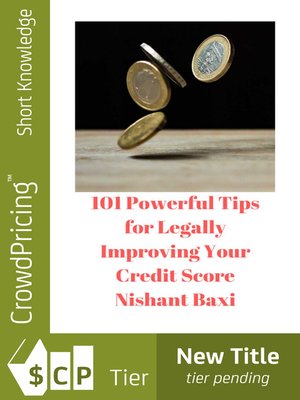 cover image of 101 Powerful Tips for Legally Improving Your Credit Score